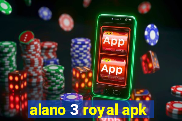 alano 3 royal apk